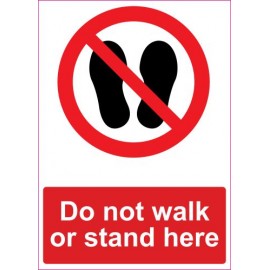 Lipdukas Do not walk or stand here